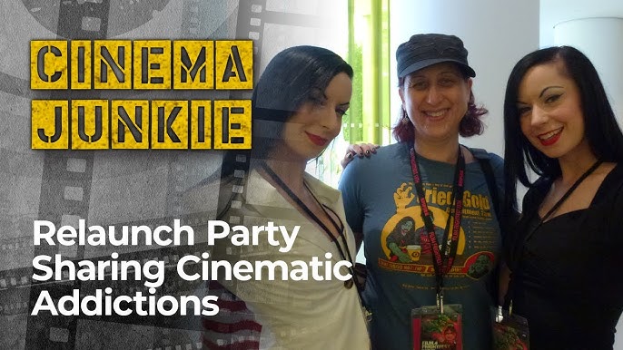 Cinema Junkie Relaunch Party